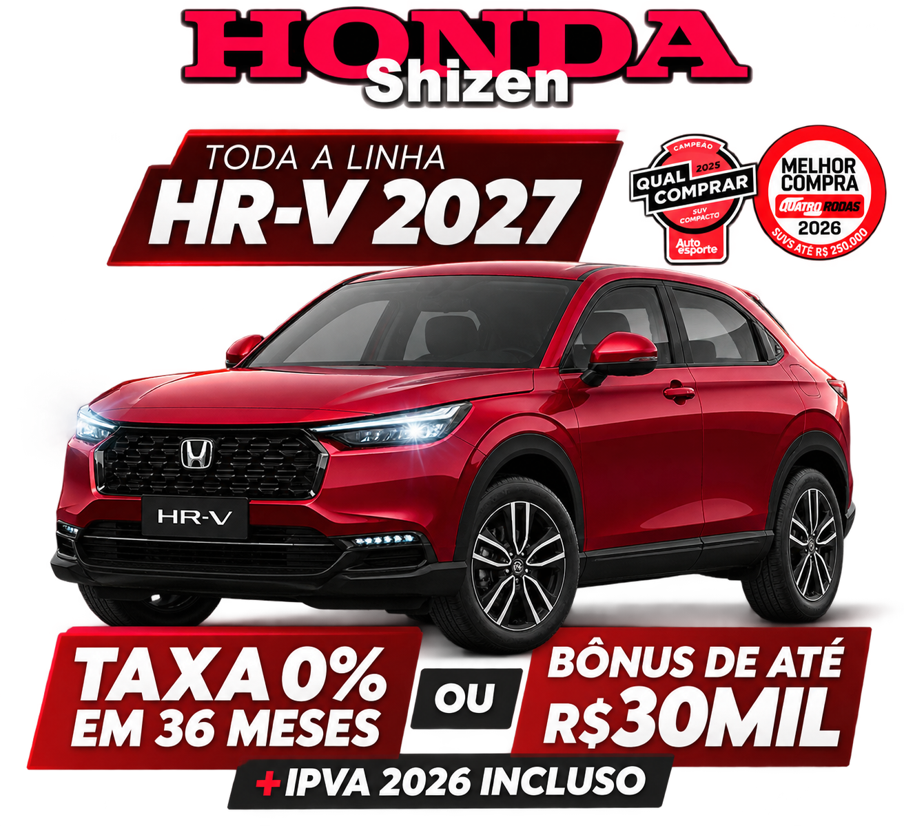 Campanha Shizen Honda: HR-V 2027, taxa 0% em 36 meses ou bônus de até R$30 mil, mais IPVA 2026 incluso
